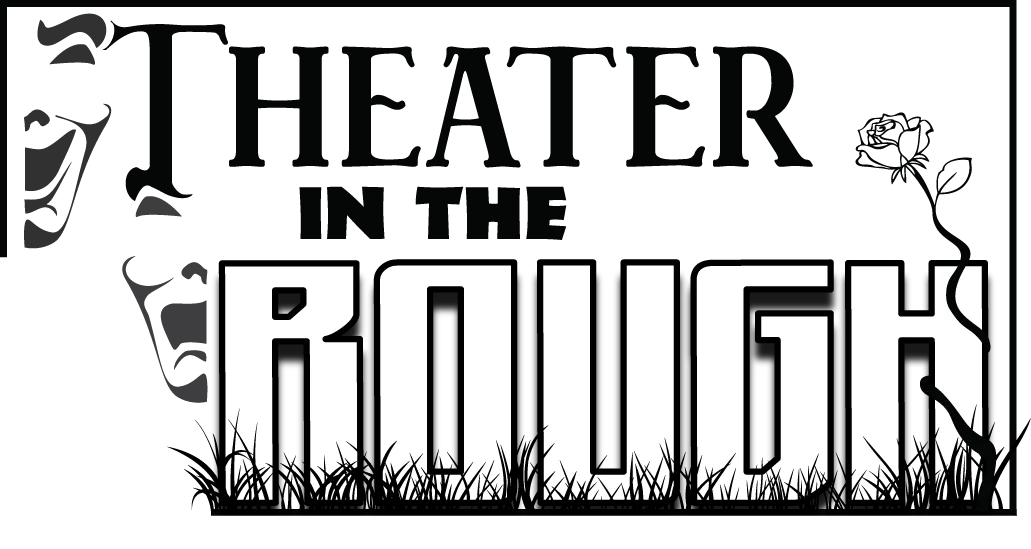 Theater in the Rough